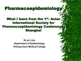 Pharmacoepidemiology: What I learn from the 1st. Asian