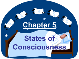 Chapter 5 States of Consciousness Levels of Consciousness