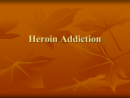Drugs For The Treatment Of Heroin Addiction