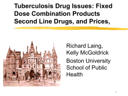Tuberculosis Drug Issues: Fixed Dose Combination Products