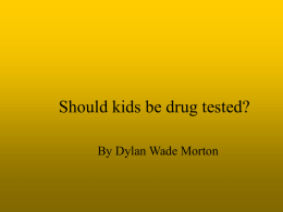 Should kids be drug tested
