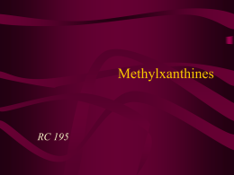Methylxanthines Lecture Notes Page