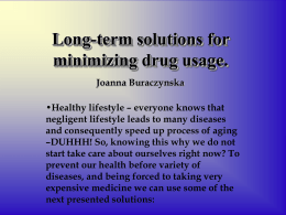 Long-term solutions for minimize drug usage.