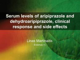 Serum levels of aripiprazole and dehydroaripiprazole, clinical