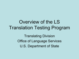 Overview of the LS Translation Testing Program