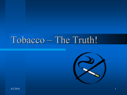 Tobacco PowerPoint tobacco_the_truth_2