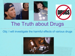 The Truth about Drugs