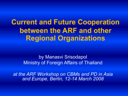 Current and Future Cooperation between the ARF and other Regional