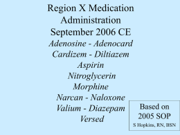 Region X Medication Administration September 2006 CE Adenosine