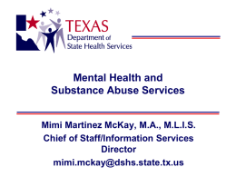 Mental Health and Substance Abuse Services Mimi Martinez McKay