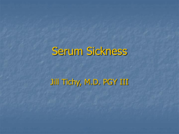 Serum Sickness - UNC School of Medicine