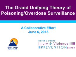 The Grand Unifying Theory of Poisoning/Overdose Surveillance A