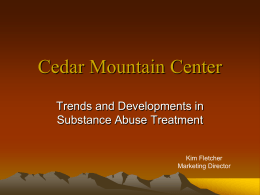 Cedar Mountain Center - Alcohol The #1 Abused Drug
