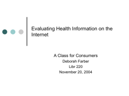 Evaluating Health Information on the Internet