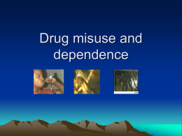 Drug misuse and dependence