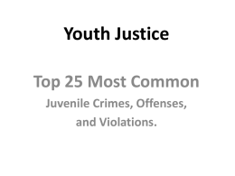 Top 25 Juvenile Crimes, Offenses and Violations
