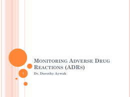MONITORING ADVERSE DRUG REACTIONS (ADRS)