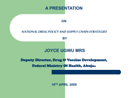 National Drug Policy and Supply Chain Strategies, April 16, 2008