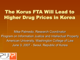 Mike Palmedo. The Korus FTA Will Lead to Higher Drug Prices in