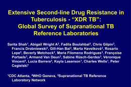 Extreme Drug-Resistance in Tuberculosis (“XDR TB”)