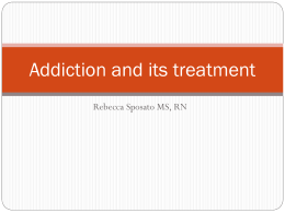 Addiction and its treatment