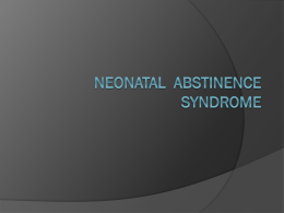 Neonatal Withdrawl Syndrome