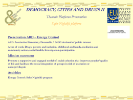 Diapositive 1 - Democracy, Cities & Drugs II