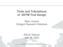 Trials and Tribulations of SDTM Trial Design 2011