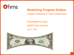 Stretching Program Dollars: Creative Solutions in Cost Containment
