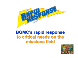 BGMC`s rapid response to critical needs on the