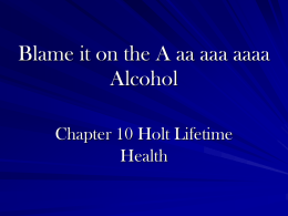 Blame it on the A.aa.aaa. Alcohol