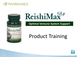 ReishiMax Product Training