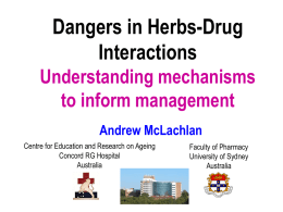 Dangers in Herbs-Drug Interactions Understanding Mechanisms to