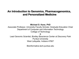 Intro to Genomics & PM - Genomics & Bioinformatics at Purdue
