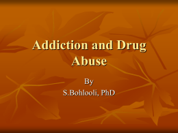 Addiction and Drug Abuse