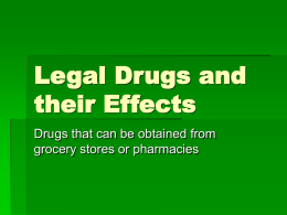 Legal Drugs and their Effects