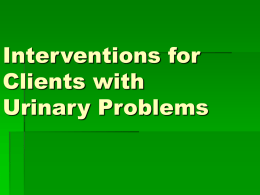 13. Interventions for clients with urinary problems