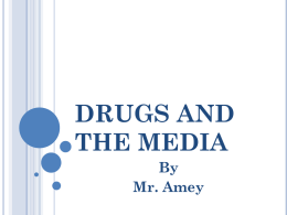 DRUGS AND THE MEDIA