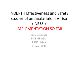 INDEPTH Effectiveness and Safety studies of antimalarials in Africa