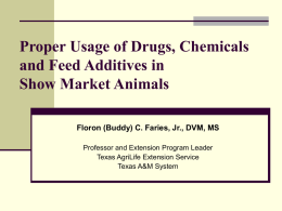 PROPER USAGE OF DRUGS, CHEMICALS AND FEED ADDITIVES