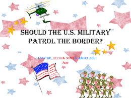 SHOULD THE U.S. MILITARY PATROL THE Border?