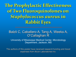 Prophylactic Effectiveness of 2 Fluoroquinolones on Staphylococcus