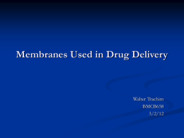 Membranes Used in Drug Delivery