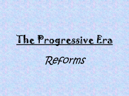 The Progressive Era Reforms