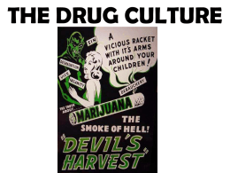 THE DRUG CULTURE