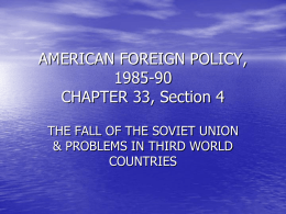 AMERICAN FOREIGN POLICY, 1985-90