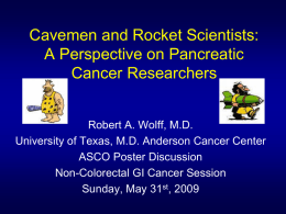 Cavemen and Rocket Scientists: A Perspective on Pancreatic