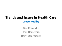 Trends and Issues in Health Care presented by