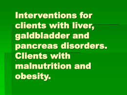 10.Interventions for clients with liver, gallbladder and
