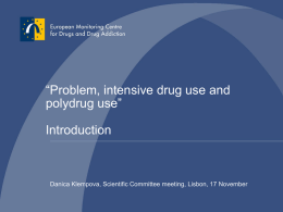 Problem, Intensive Drug Use And Polydrug Use